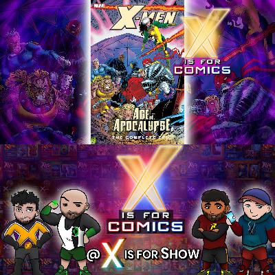 Age Of Apocalypse Epic Book Three on X Is For Comics: An X-Men Podcast
