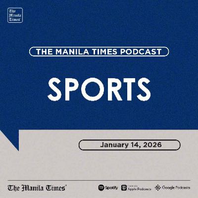 SPORTS: Eala set for rematch versus Vekic in Melbourne | Jan. 14, 2026