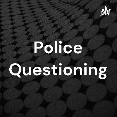 Police Interview Police Interview