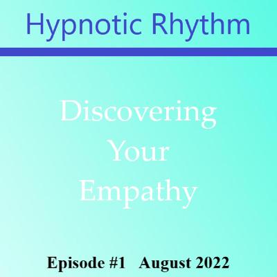 #1 Discovering Your Empathy #1 Discovering Your Empathy
