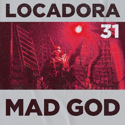 Locadora do Nicolas. #31 - Mad God (2021)