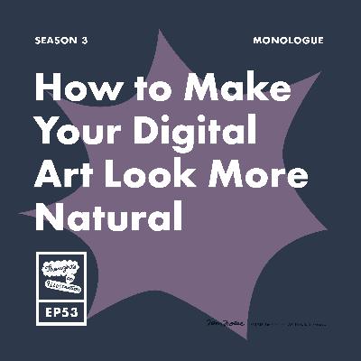 How to Make Your Digital Art Look More Natural