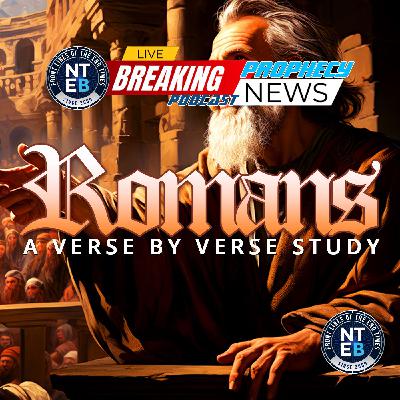 NTEB BIBLE STUDY: The Epistle Of Paul The Apostle To The Romans Part #5