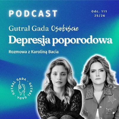 Depresja poporodowa. Rozmowa z Karoliną Bacia Depresja poporodowa. Rozmowa z Karoliną Bacia