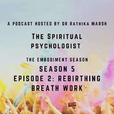 Re- birthing Breathwork: The Embodiment Series