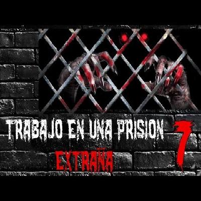 Trabajo como guardia en una prisión en el infierno - Parte 7