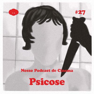 #27 - Psicose