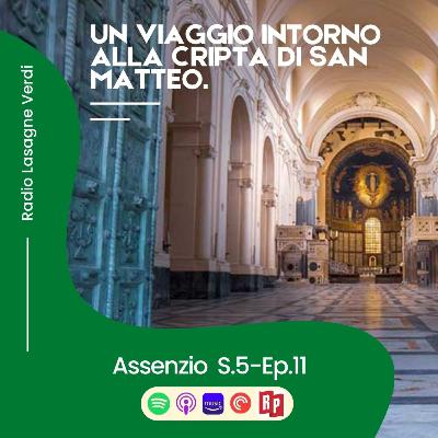 Assenzio - Un viaggio intorno alla cripta di San Matteo.