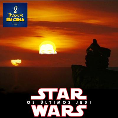 Luke se Torna... uma Nova Esperança, em Star Wars: Os Últimos Jedi - Passos em Cena #07