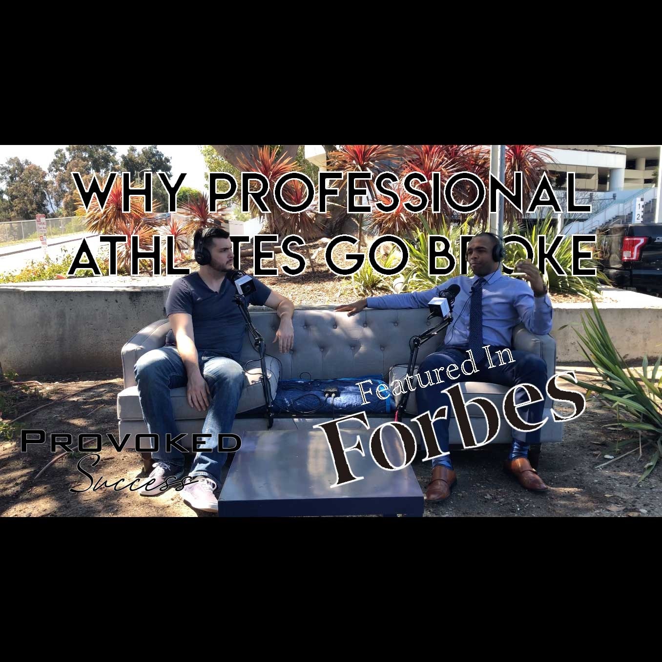 Young FORBES Featured Financial Advisor for the Stars⎮Provoked Success Podcast Ep. 6