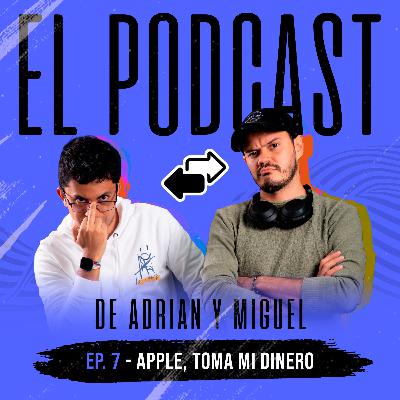 Apple, toma mi dinero Apple, toma mi dinero