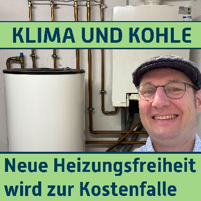 #199 Neue Heizungsfreiheit wird zur Kostenfalle #199 Neue Heizungsfreiheit wird zur Kostenfalle