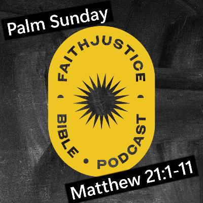 Matthew 21:1-11 (Palm Sunday) Matthew 21:1-11 (Palm Sunday)