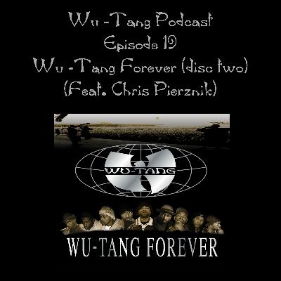 Wutang Forever Disc 2 (Feat. Chris Pierznik)