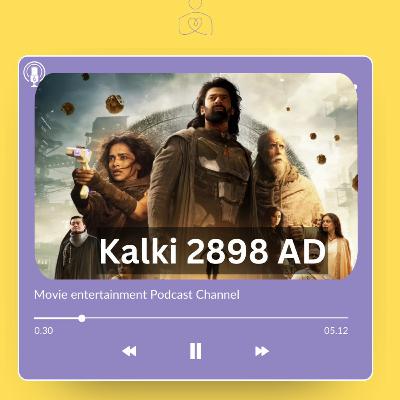 Kalki 2898 AD movie review in telugu