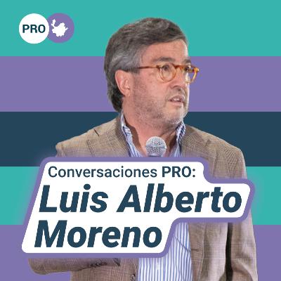 Luis Alberto Moreno - Conversaciones PRO Luis Alberto Moreno - Conversaciones PRO