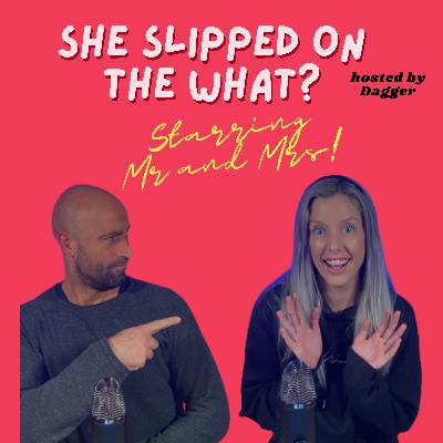 She Slipped on the What?