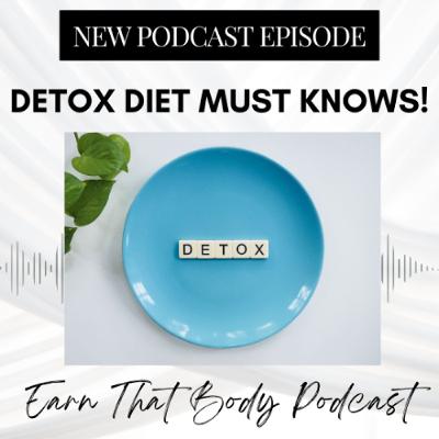 #416 Those Detox Diets! #416 Those Detox Diets!
