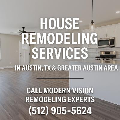 🏡 House Remodeling Services in Austin TX & Greater Austin Area: Transform Your Home! ✨ 🏡 House Remodeling Services in Austin TX & Greater Austin Area: Transform Your Home! ✨