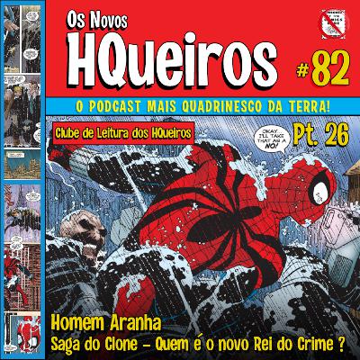 HQueiros 82 | Saga do Clone | Pt26 - Quem é o novo Rei do Crime?