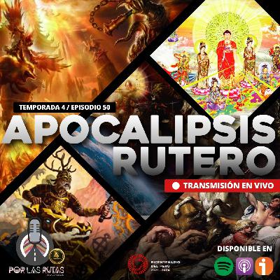 T4 E50: ¡Apocalipsis rutero!