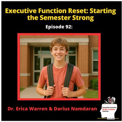 #92: Executive Function Reset: Starting the Semester Strong