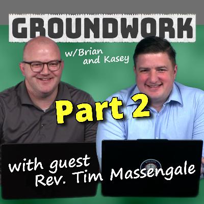 Rev. Tim Massengale—Part 2 Rev. Tim Massengale—Part 2