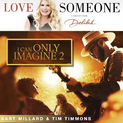 BART MILLARD & TIM TIMMONS: "I Can Only Imagine 2"