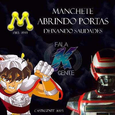 Fala k Gente - Rede Manchete, Abrindo Portas e Deixando Saudades