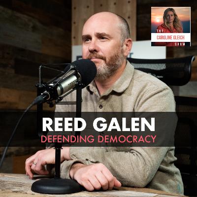 Defending Democracy: What’s at Stake in the 2024 Election? - with Reed Galen