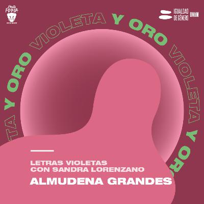 Letras violetas: Almudena Grandes