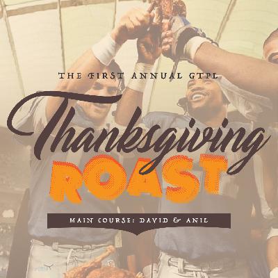 The First Annual Thanksgiving Roast