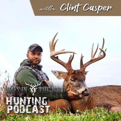 120 Days of Hunting with Clint Casper 120 Days of Hunting with Clint Casper