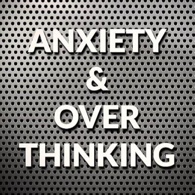 Anxiety & Overthinking (Risau Melampau)