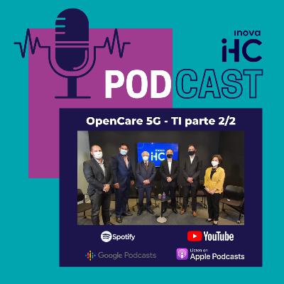 13# Projeto OpenCare 5G - TI parte 2/2