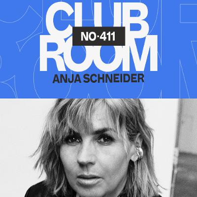 Club Room 411 with Anja Schneider Club Room 411 with Anja Schneider