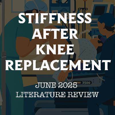 Stiffness After Knee Replacement | Secondary Research