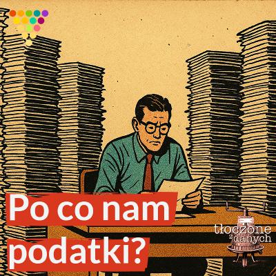 Po co nam podatki?