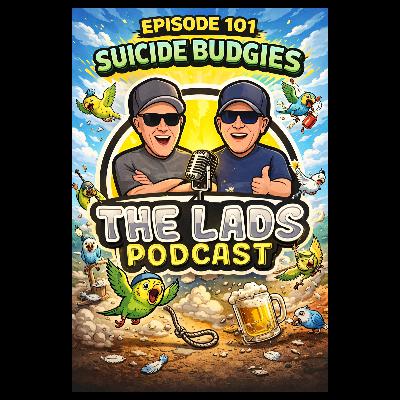EPS. 101 Suicide Budgies