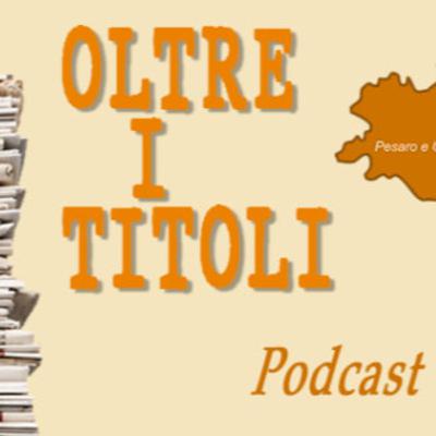 Oltre i titoli 25 febbraio 2023 - rassegna stampa