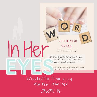 Episode 106: Word of the Year 2024: Your Best Year Ever
