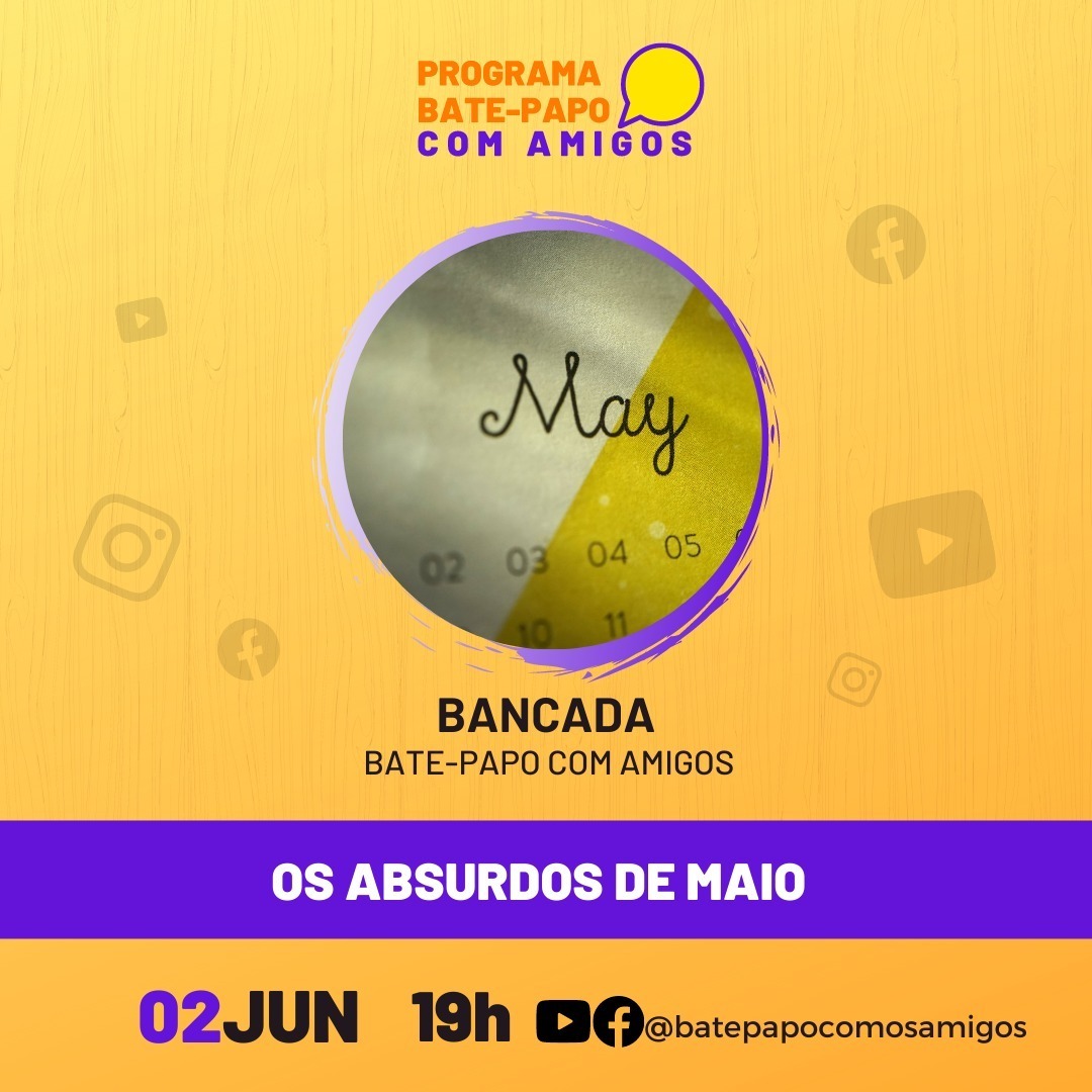 Bate-Papo com Amigos - 02-06-2021, 19H - Resumo 05_2021 Bate-Papo com Amigos - 02-06-2021, 19H - Resumo 05_2021