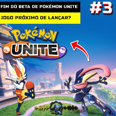 BETA DE POKÉMON UNITE, O QUE ACONTECEU E O QUE ESPERAR? - Cast Com o Matt #3 BETA DE POKÉMON UNITE, O QUE ACONTECEU E O QUE ESPERAR? - Cast Com o Matt #3