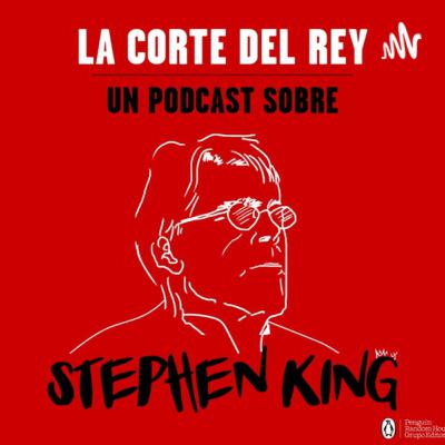Episodio #10: Ayer, hoy, y siempre: Stephen King