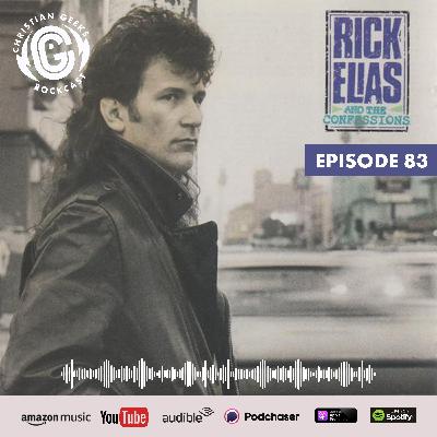 Ep 83 - Rick Elias and the Confessions Ep 83 - Rick Elias and the Confessions
