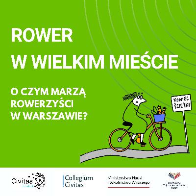 Rower w wielkim mieście. O czym marzą rowerzyści w Warszawie? | Społeczny klimat #2