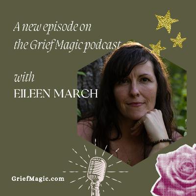 #217 Slowing down to feel the magic with Eileen March #217 Slowing down to feel the magic with Eileen March