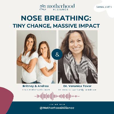 Nose Breathing: Tiny Change, Massive Impact w/ Dr. Veronica Tovar Family Dental Care