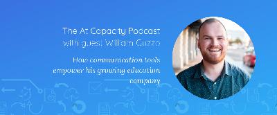 William Guzzo on how communication tools empower his growing education company