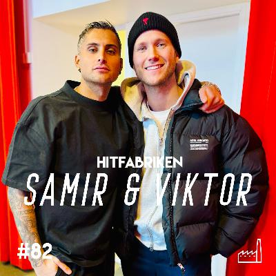 82. Samir & Viktor